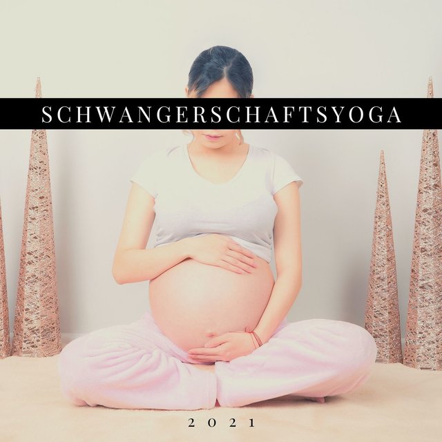 Schwangerschaftsyoga 2021: Morgenroutine Entspannende Musik für Schwangere