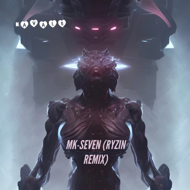 Mk-Seven (Ryzin Remix)