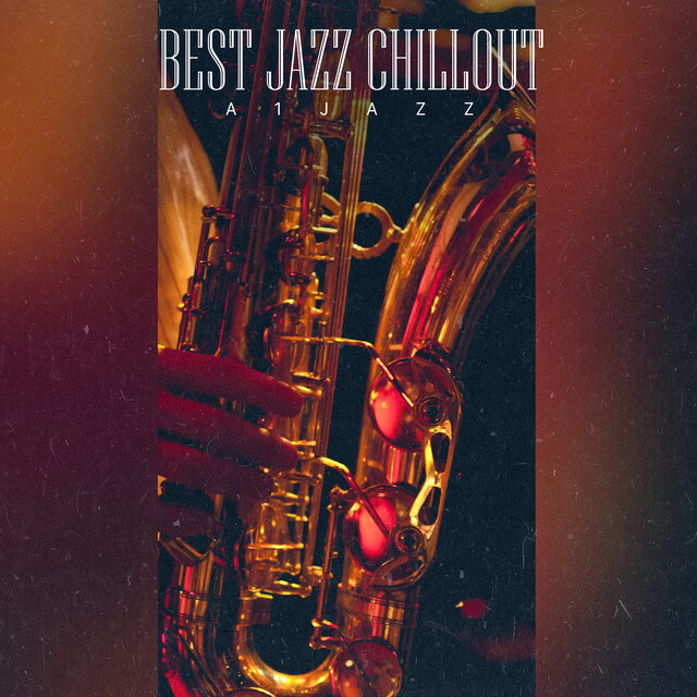 Best Jazz Chillout