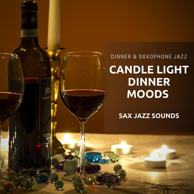 Candle Light Dinner Moods (Sax Jazz Sounds)