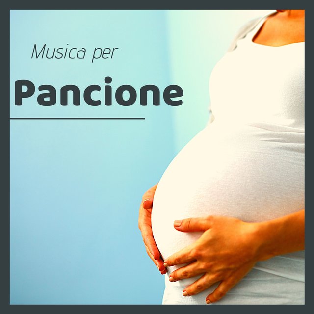 Musica per pancione - musica rilassante per pianoforte per alleviare la pressione per mamme in attesa