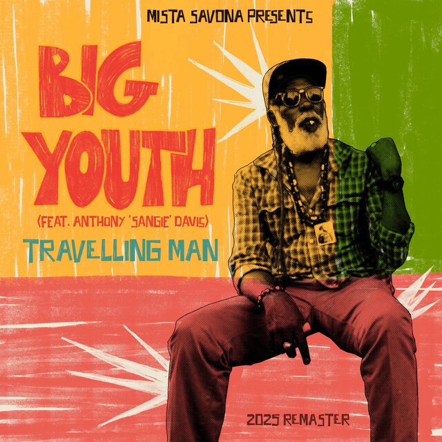 Travelling Man (feat. Big Youth & Sangie Davis)