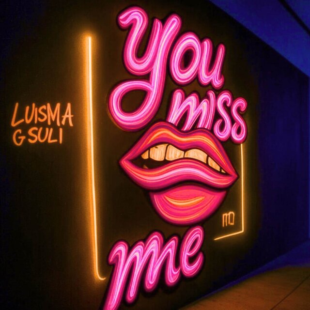 YOU MISS ME