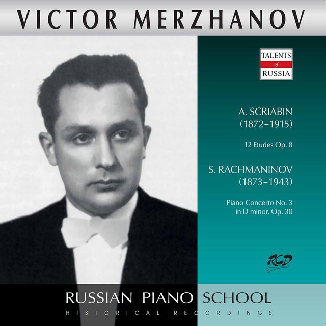 Scriabin: 12 Etudes, Op. 8 – Rachmaninoff: Piano Concerto No. 3 in D Minor, Op. 30