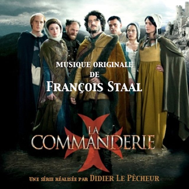 La Commanderie, bande originale de la série TV - Saison 1 (Une série réalisée par Didier Le Pêcheur)