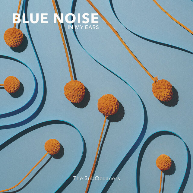 Blue Noise in my Ears