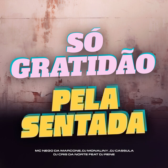 Só Gratidão Pela Sentada