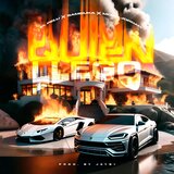 QUIEN LlEGO (feat. MORO JORDAN FT SAMBUKA FT EL PELU)