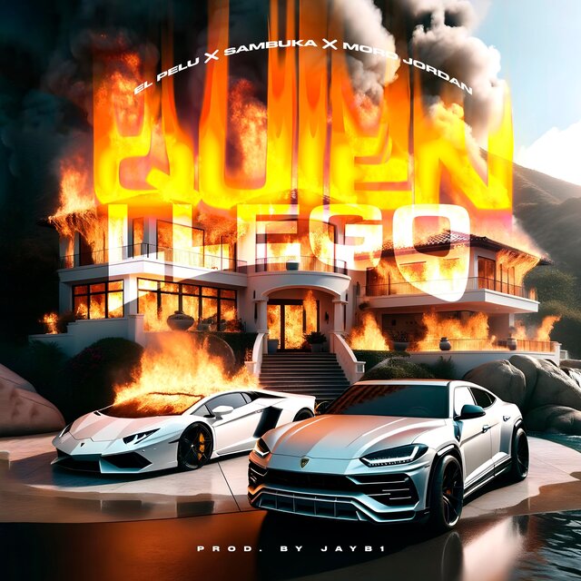 QUIEN LlEGO (feat. MORO JORDAN FT SAMBUKA FT EL PELU)