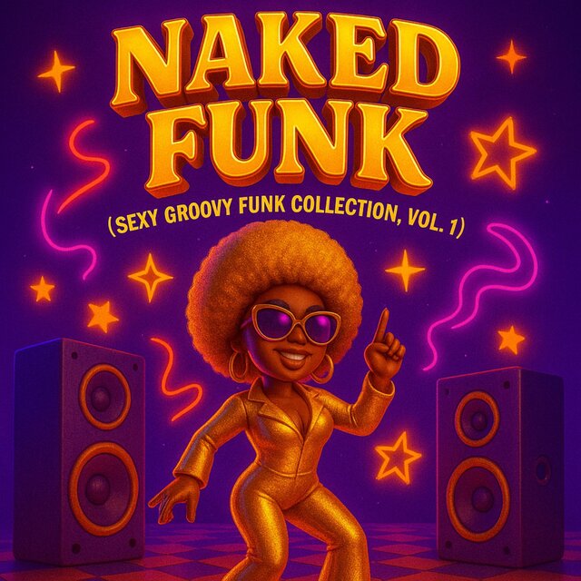 Naked Funk (Sexy Groovy Funk Collection, Vol. 1)