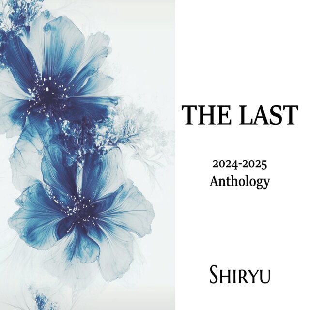 THE LAST (2024-2025 Anthology)
