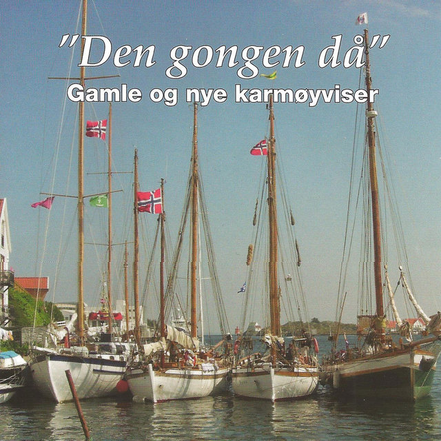 Den Gongen Då (Gamle og nye Karmøyviser)