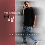 Meu rei (feat. The Black Jack)