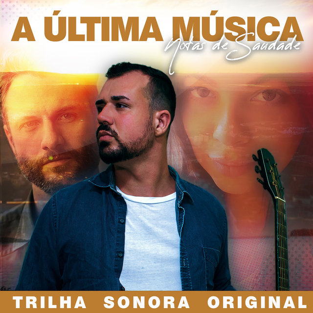 A Última Música: Notas de Saudade (Trilha Sonora Original)