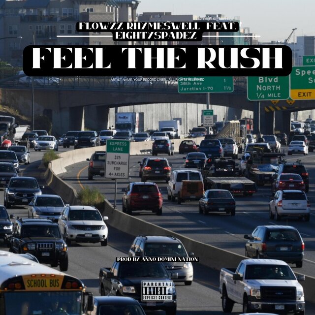 Feel The Rush (feat. Eighty Spadez)