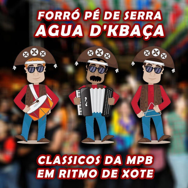 CLÁSSICOS DA MPB EM RÍTMO DE XOTE
