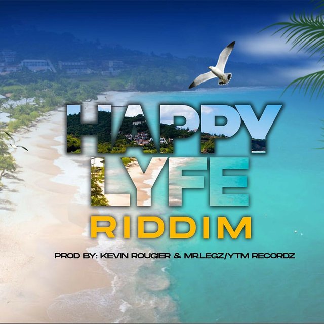 Happy Lyfe Riddim