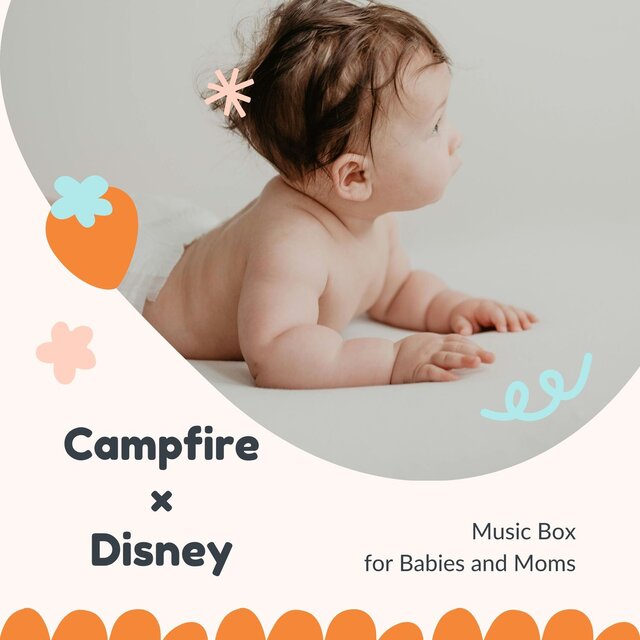 Campfire X Disney - Music Box for Babies and Moms