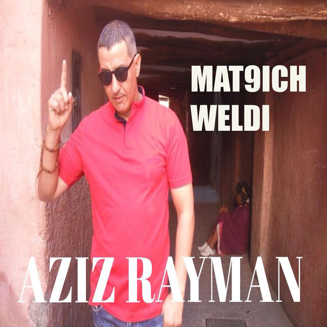 Mat9ich weldi