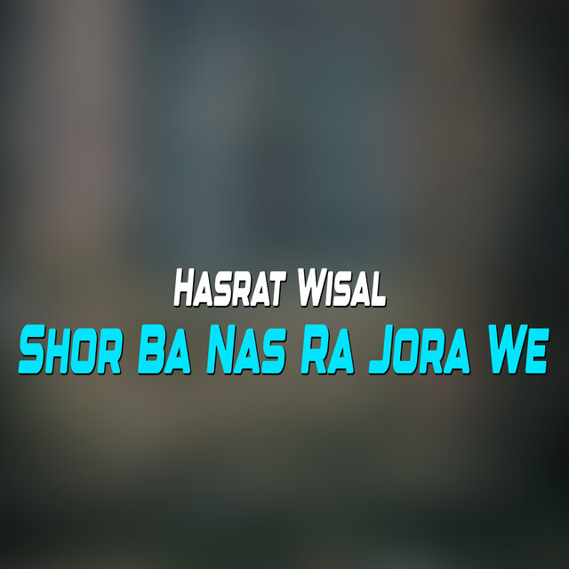 Shor Ba Nas Ra Jora We