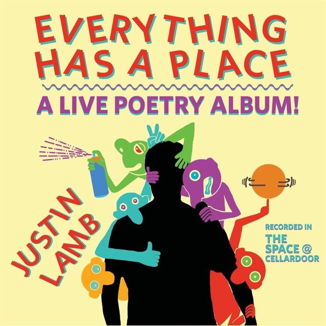 Everything Has a Place - A Live Poetry Album!