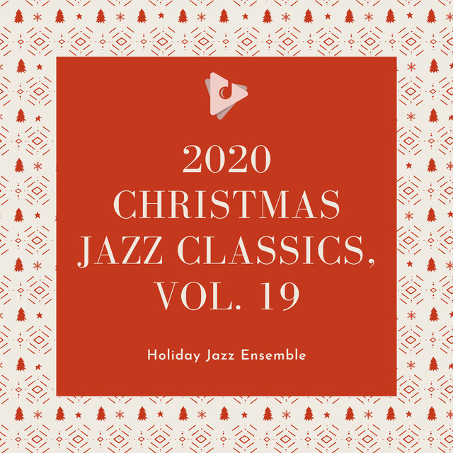 2020 Christmas Jazz Classics, Vol. 19