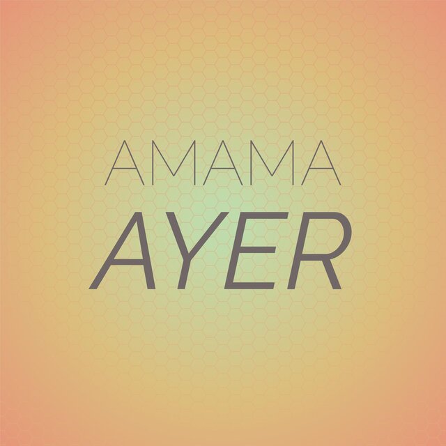 Amama Ayer