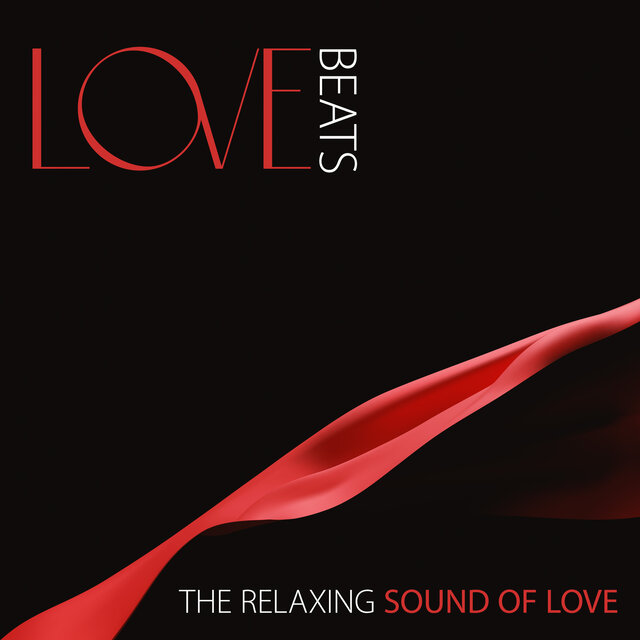 Love Beats: The Relaxing Sound Of Love