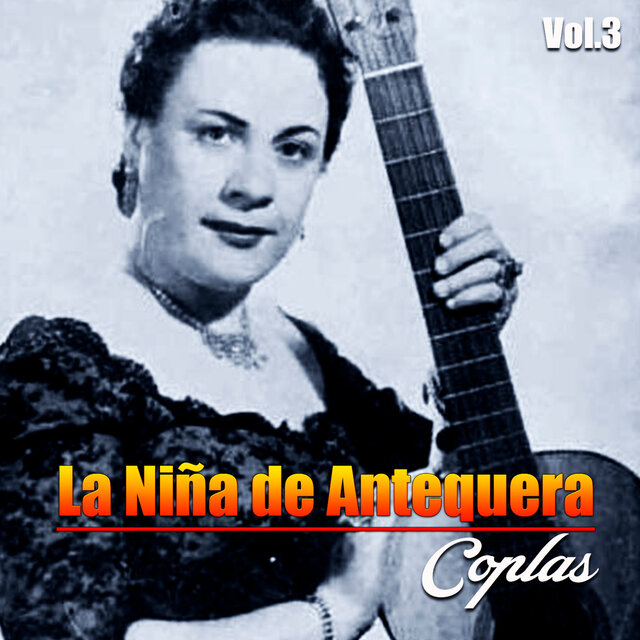 La Niña de Antequera-Coplas, Vol. 3