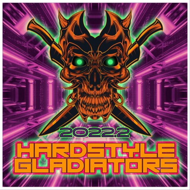 Hardstyle Gladiators 2022.2