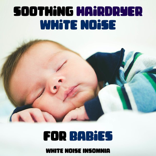 Soothing Hairdryer White Noise for Babies