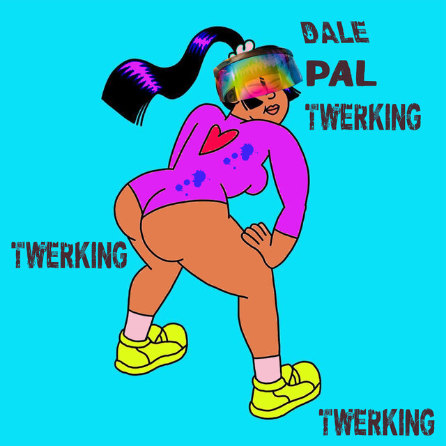 Dale Pal Twerking