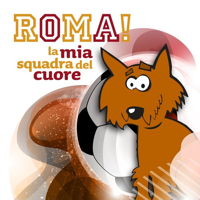 Roma! la mia squadra del cuore