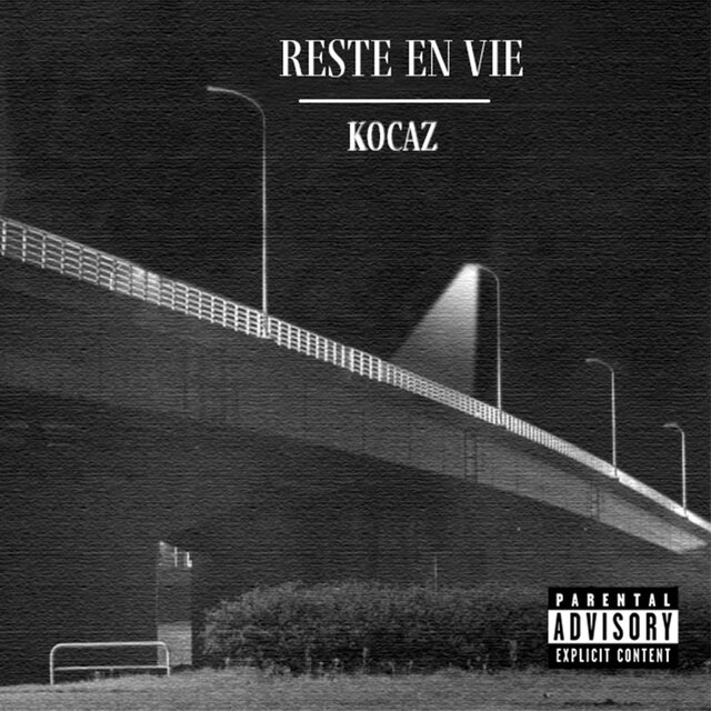 Reste En Vie (feat. KOCAZ)