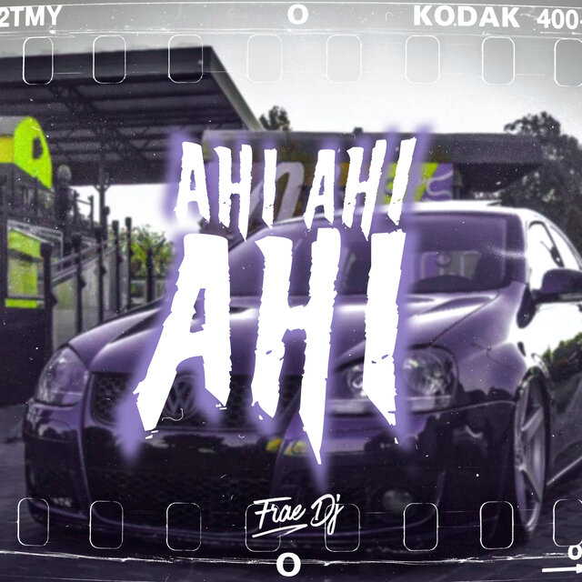 Ahi Ahi Ahi Rkt