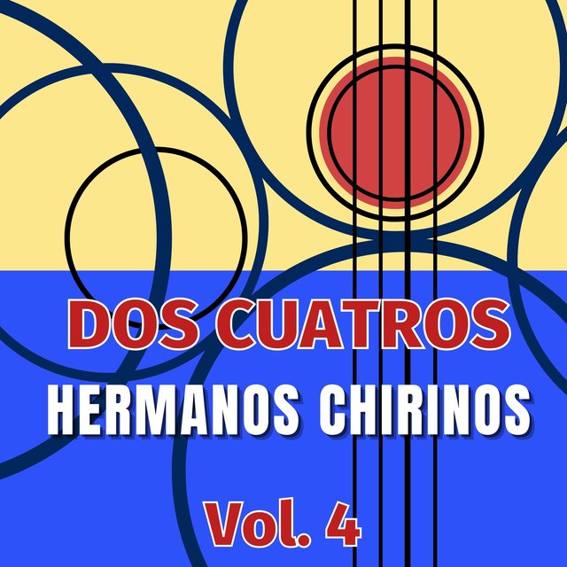 Dos Cuatros Hermanos Chirinos, Vol. 4