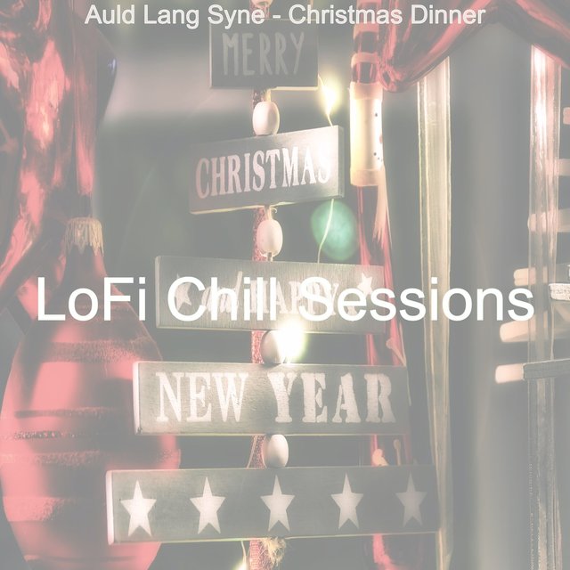 Auld Lang Syne - Christmas Dinner