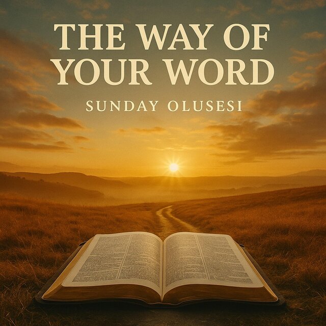 The Way of Your Word