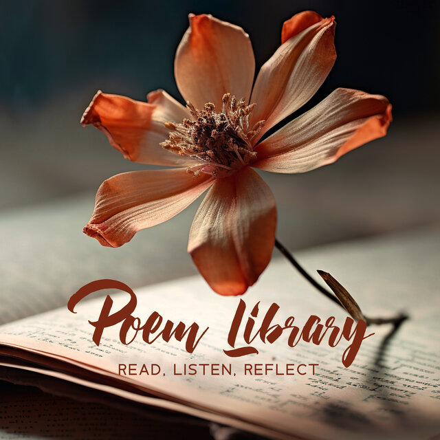 Poem Library (Read, Listen, Reflect, Pages of Melodies)