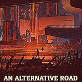 An Alternative Road