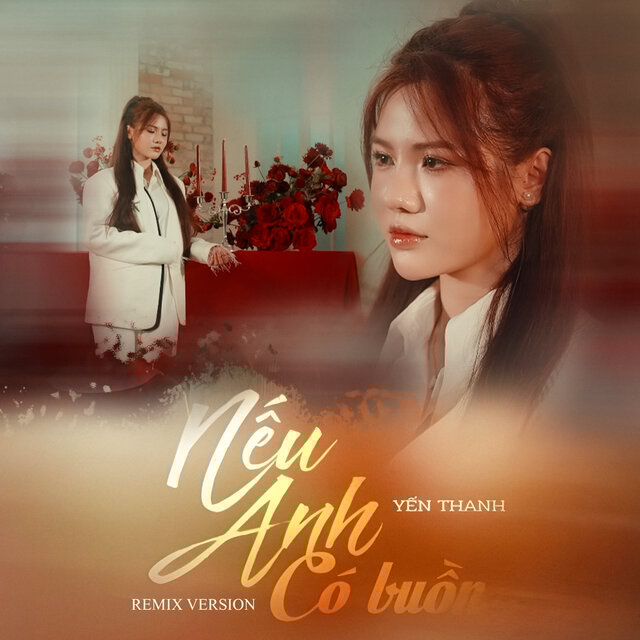 Nếu Anh Có Buồn (Remix)