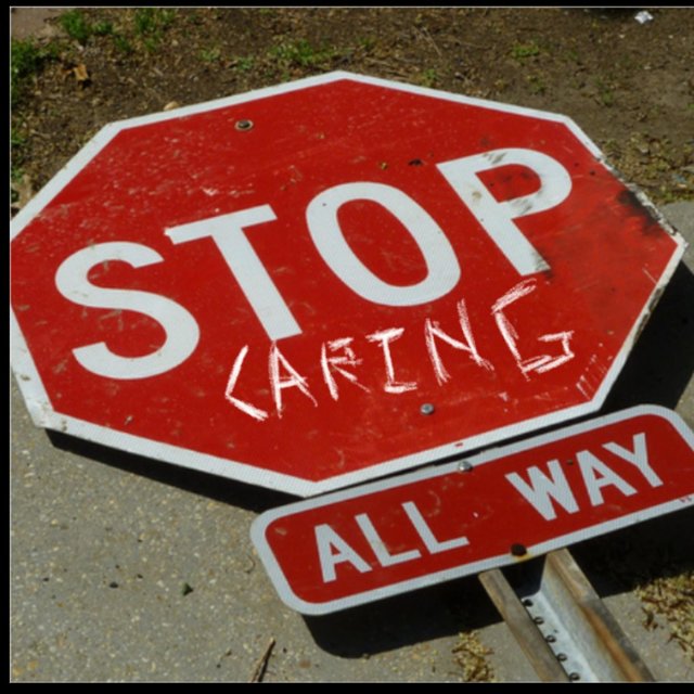 Stop Caring