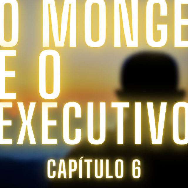 O Monge e o Executivo - Capítulo 6
