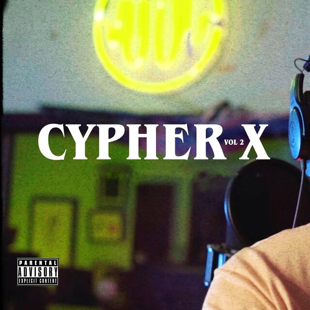 Cypher X -, Vol. 2 (feat. Thin MVL, Manhy, Ecko Arriaga & Saik Uno aka Mad Smokah)