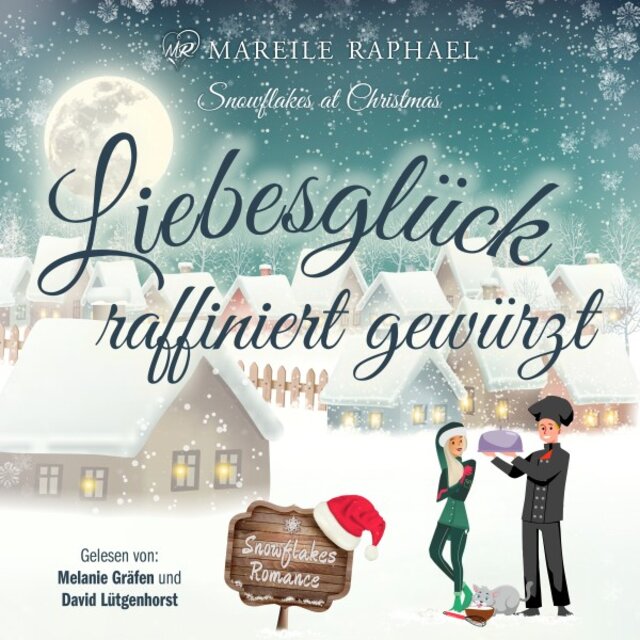 Liebesglück raffiniert gewürzt (Snowflakes at Christmas)