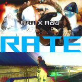 Rate (feat. A.R.A)