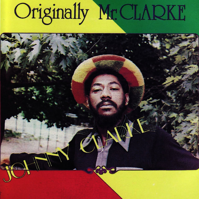 Cover art for album Originally Mr. Clarke by Johnny Clarke