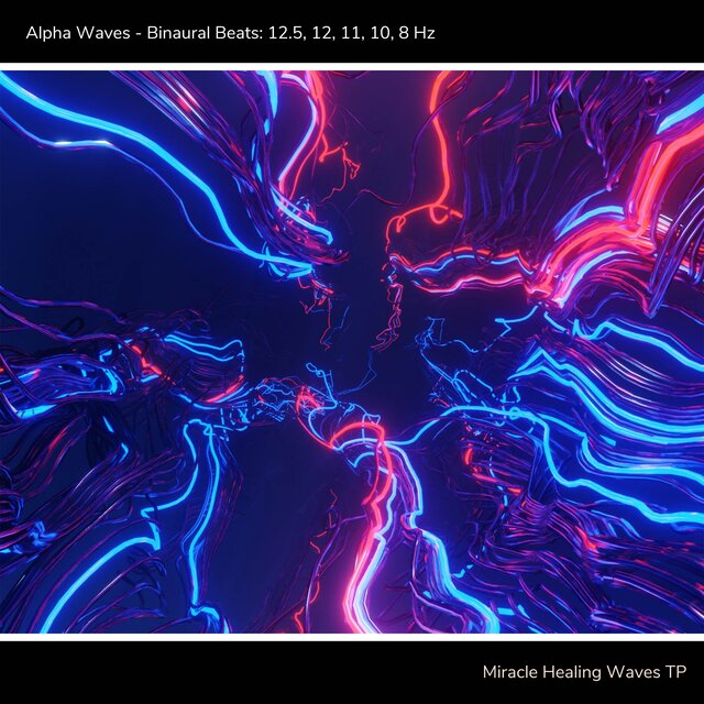 Alpha Waves - Binaural Beats: 12.5, 12, 11, 10, 8 Hz