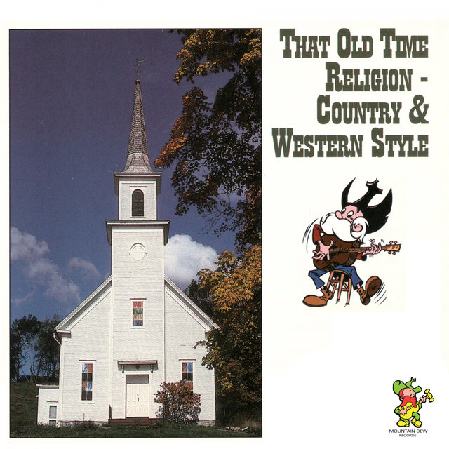 That Old Time Religion - Country & Western Style