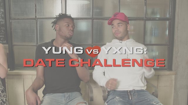 Yung vs Yxng: Date Challenge (Episode 7) (feat. Yxng Bane)